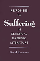 Responses to Suffering in Classical Rabbinic Literature