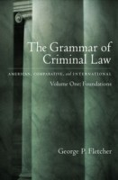 Grammar of Criminal Law: Volume One: Foundations