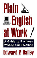 Plain English at Work A Guide to Writing and Speaking