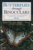 Butterflies Through Binoculars: Florida