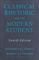 Classical Rhetoric for the Modern Student