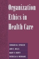 Organization Ethics in Health Care