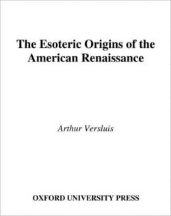 Esoteric Origins of the American Renaissance