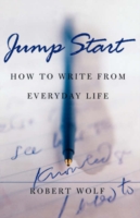 Jump Start How to Write From Everyday Life