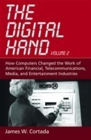 Digital Hand: How Computers Changed the Work of American Financial, Telecommunications, Media, and Entertainment Industries