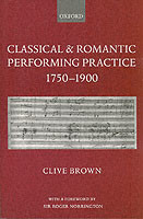 Classical and Romantic Performing Practice 1750-1900