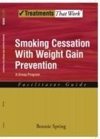 Smoking Cessation with Weight Gain Prevention: Facilitator Guide