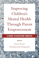 Improving Children's Mental Health Through Parent Empowerment