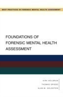 Foundations of Forensic Mental Health Assessment