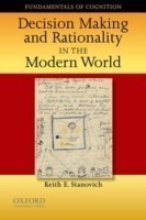 Decision Making and Rationality in the Modern World