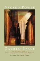 Sacred Power, Sacred Space