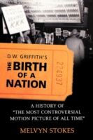 D.W. Griffith's The Birth of a Nation