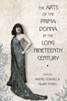 Arts of the Prima Donna in the Long Nineteenth Century