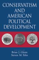 Conservatism and American Political Development