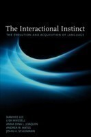 Interactional Instinct The Evolution and Acquisition of Language