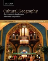 Cultural Geography: Environments, Landscapes, Identities, Inequalities, third edition