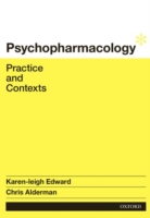 Psychopharmacology: Practice and Contexts