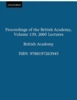 Proceedings of the British Academy, Volume 139, 2005 Lectures