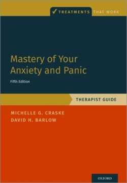 Mastery of Your Anxiety and Panic