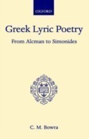 Greek Lyric Poetry from Alcman to Simonides