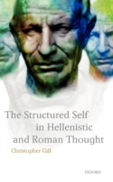 Structured Self in Hellenistic and Roman Thought