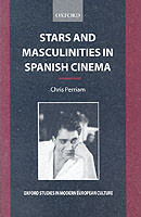 Stars and Masculinities in Spanish Cinema