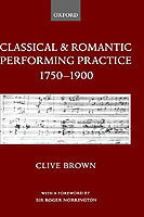 Classical and Romantic Performing Practice 1750-1900