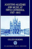 Agostino Agazzari and Music at Siena Cathedral, 1597-1641