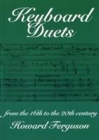 Keyboard Duets from the 16th to the 20th Century for One and Two Pianos