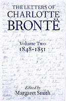 Letters of Charlotte Brontë: Volume II: 1848-1851