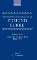 Writings and Speeches of Edmund Burke: Volume VII: India: The Hastings Trial 1789-1794