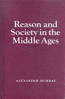 Reason and Society in the Middle Ages