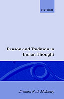 Reason and Tradition in Indian Thought
