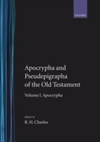 Apocrypha and Pseudepigrapha of the Old Testament: The Apocrypha and Pseudepigrapha of the Old Testament