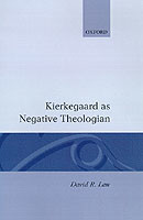 Kierkegaard as Negative Theologian