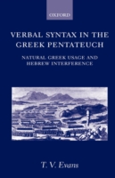 Verbal Syntax in the Greek Pentateuch Natural Greek Usage and Hebrew Interference
