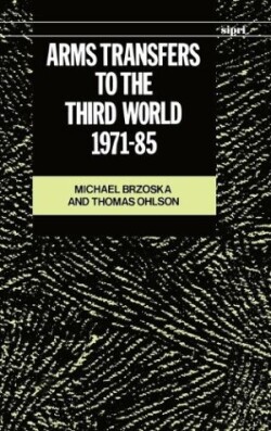 Arms Transfers to the Third World, 1971-85