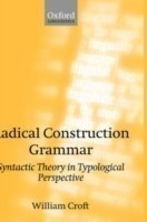 Radical Construction Grammar Syntactic Theory in Typological Perspective