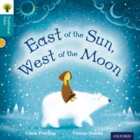 Oxford Reading Tree Traditional Tales: Level 9: East of the Sun, West of the Moon