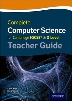 Complete Computer Science for Cambridge IGCSE® & O Level Teacher Guide