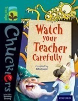 Oxford Reading Tree TreeTops Chucklers: Level 16: Watch your Teacher Carefully