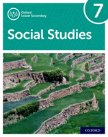 Oxford Lower Secondary Social Studies: 7: Student Book