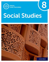 Oxford Lower Secondary Social Studies: 8: Student Book