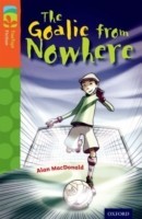 Oxford Reading Tree TreeTops Fiction: Level 13 More Pack A: The Goalie from Nowhere