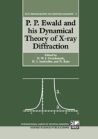 P. P. Ewald and his Dynamical Theory of X-ray Diffraction