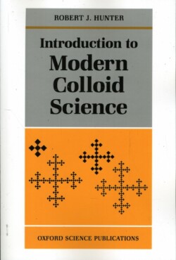 Introduction to Modern Colloid Science