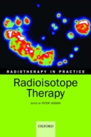 Radiotherapy in practice - radioisotope therapy