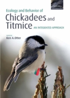 Ecology and Behavior of Chickadees and Titmice