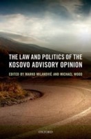 Law and Politics of the Kosovo Advisory Opinion