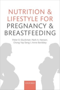 Nutrition and Lifestyle for Pregnancy and Breastfeeding